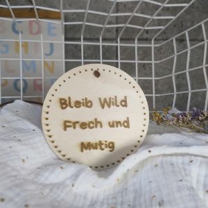 Schultüten Anhänger Button für die Schultüte Frech Wild Mutig aus Holz